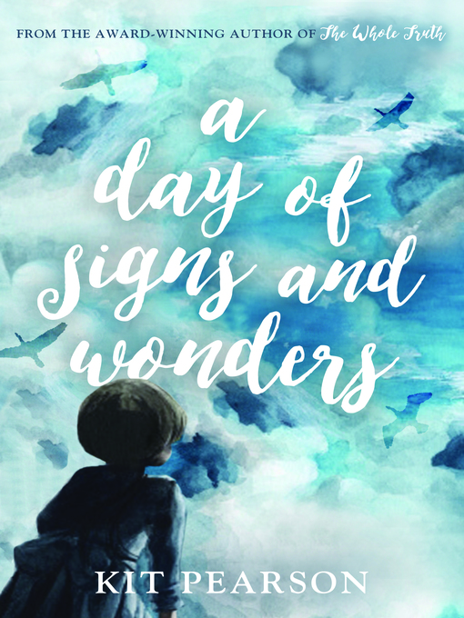 Title details for A Day of Signs and Wonders by Kit Pearson - Available